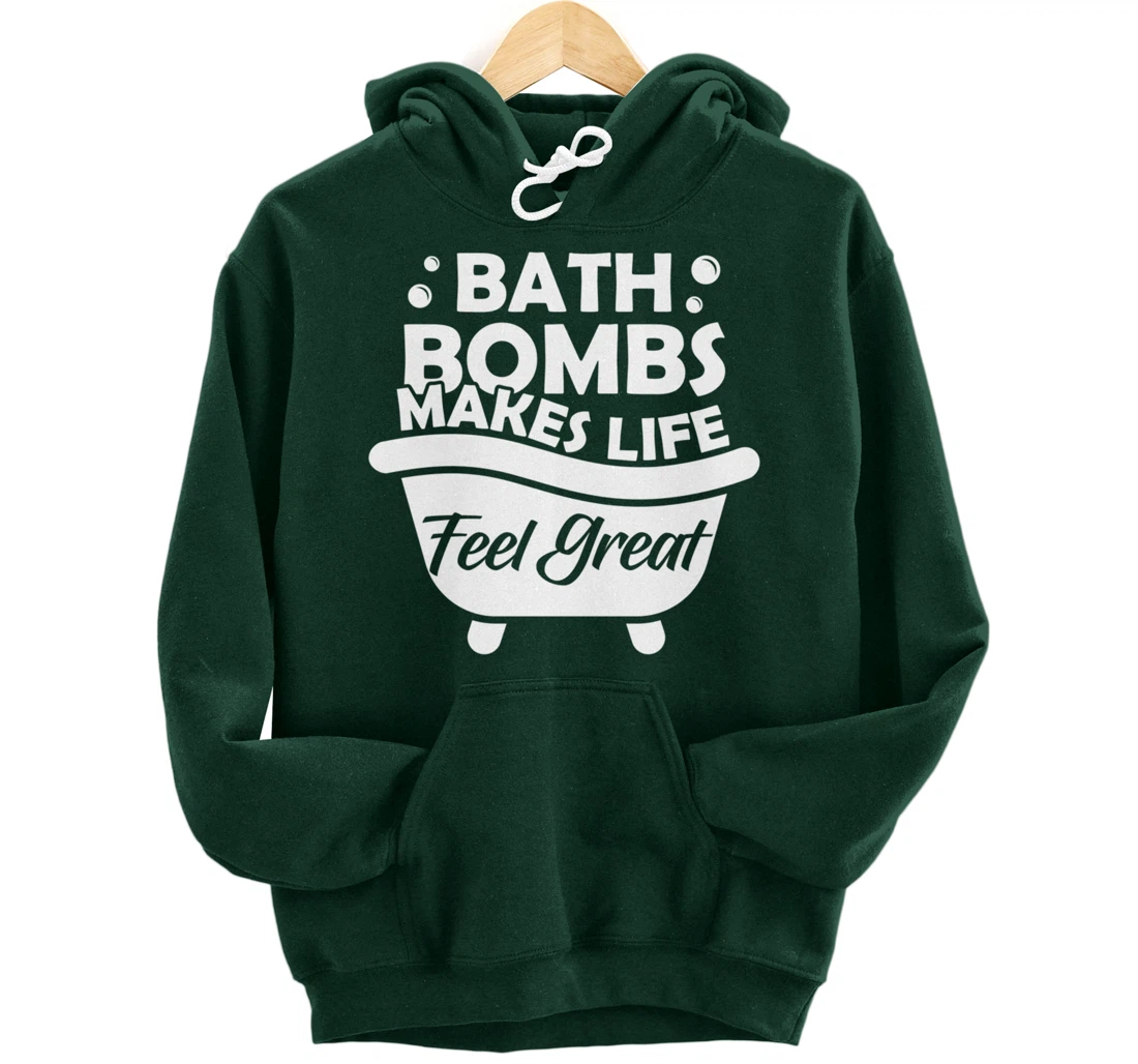 Aesthetic Bath Bomb Makes Life Feel Great Bath Quote Pullover Hoodie