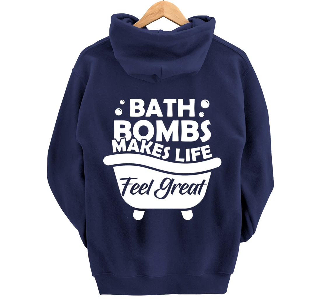 Aesthetic Bath Bomb Makes Life Feel Great Bath Quote Pullover Hoodie