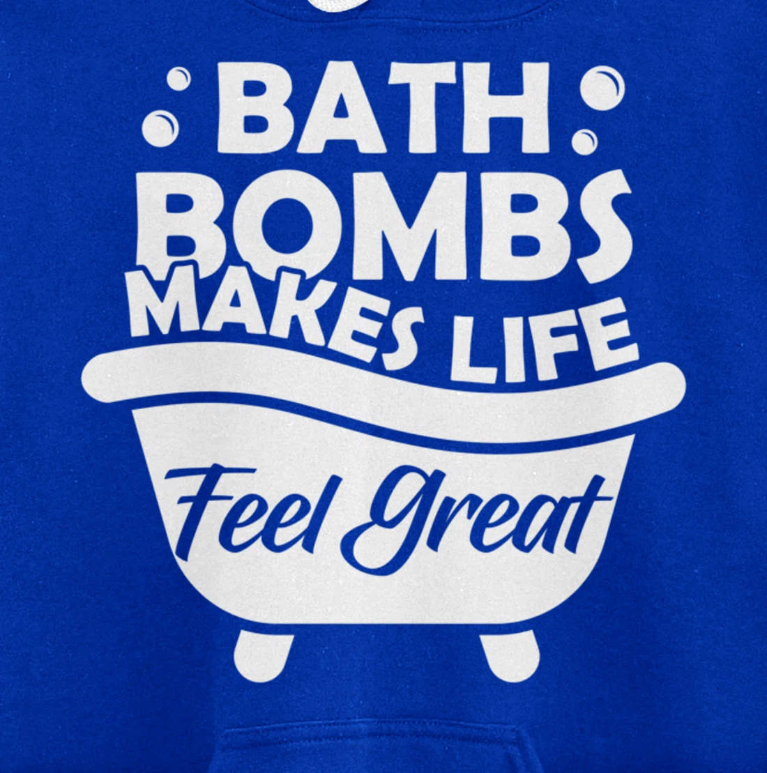 Aesthetic Bath Bomb Makes Life Feel Great Bath Quote Pullover Hoodie