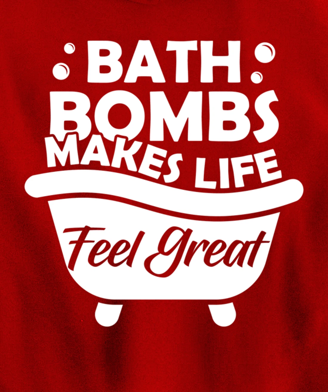 Aesthetic Bath Bomb Makes Life Feel Great Bath Quote Pullover Hoodie