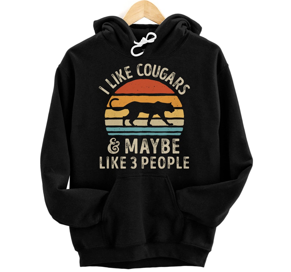I Like Cougars And Maybe Like 3 People Cougar Lover Retro Pullover Hoodie