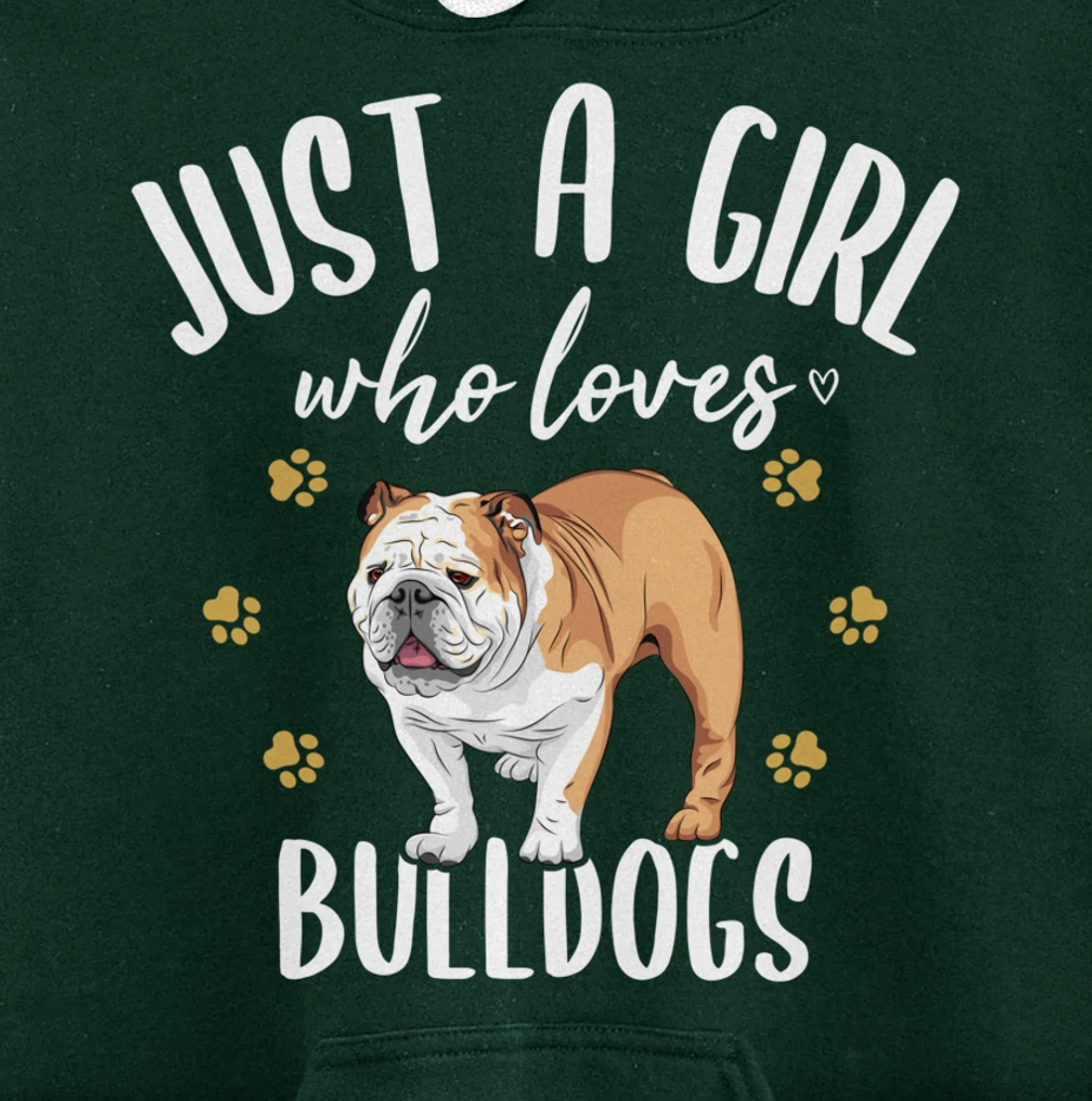Just a Girl Who Loves Bulldogs - English Bulldog Dog Fan Pullover Hoodie