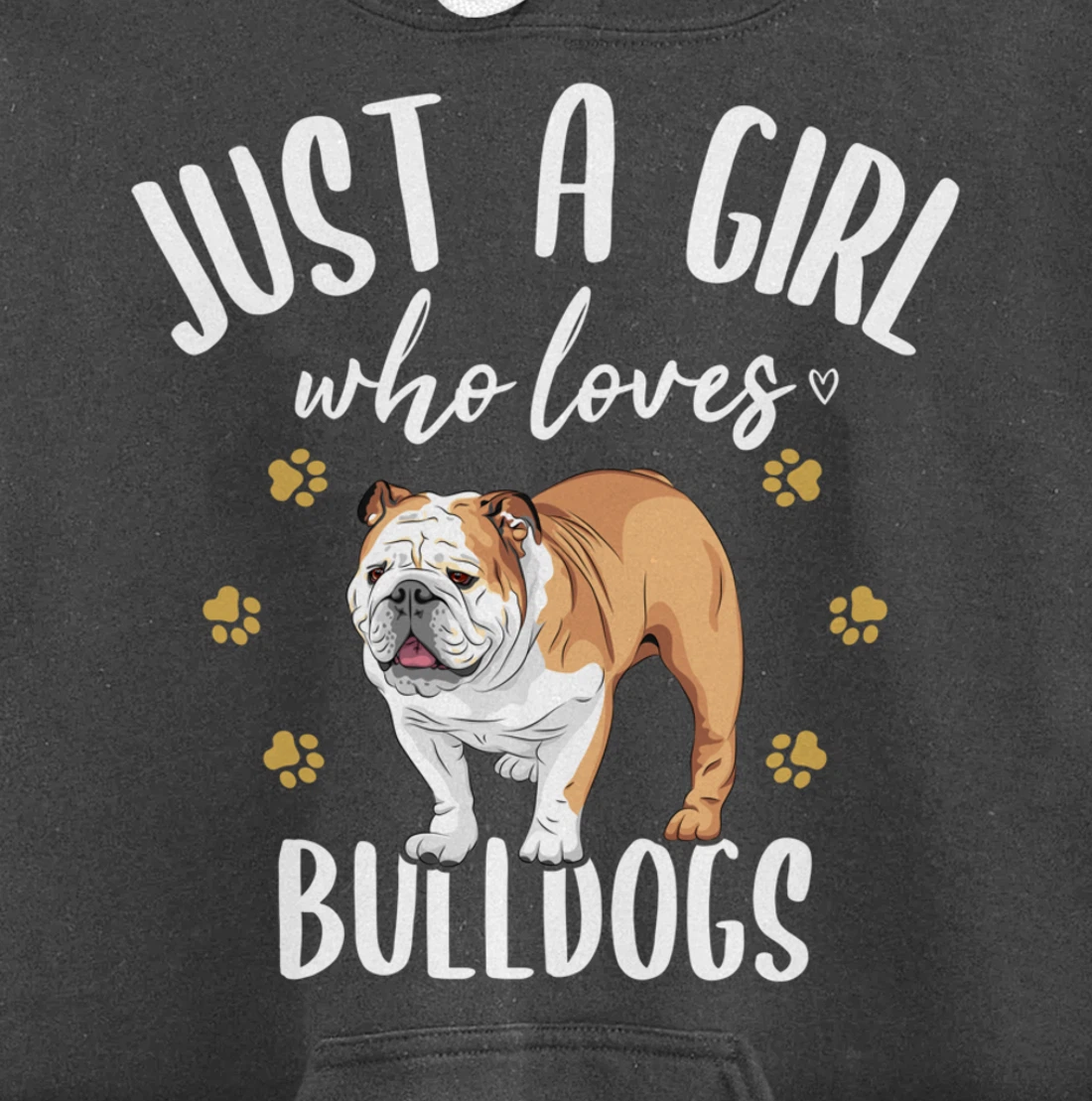 Just a Girl Who Loves Bulldogs - English Bulldog Dog Fan Pullover Hoodie