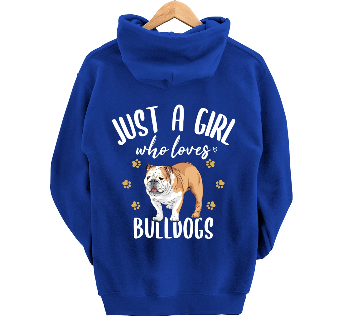 Just a Girl Who Loves Bulldogs - English Bulldog Dog Fan Pullover Hoodie