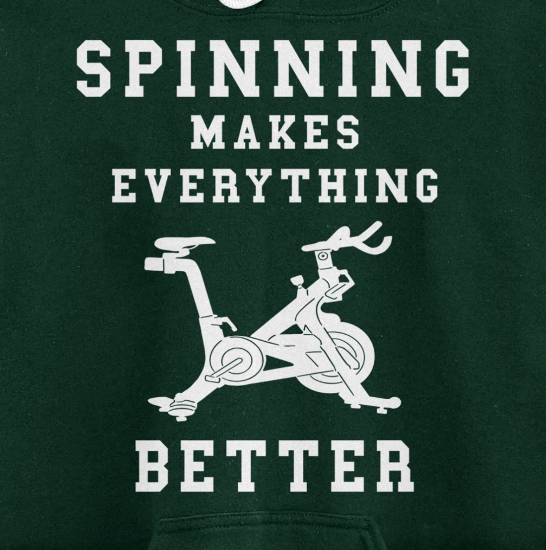 Spinning Makes Everything Better Spin Class Workout Gym Pullover Hoodie