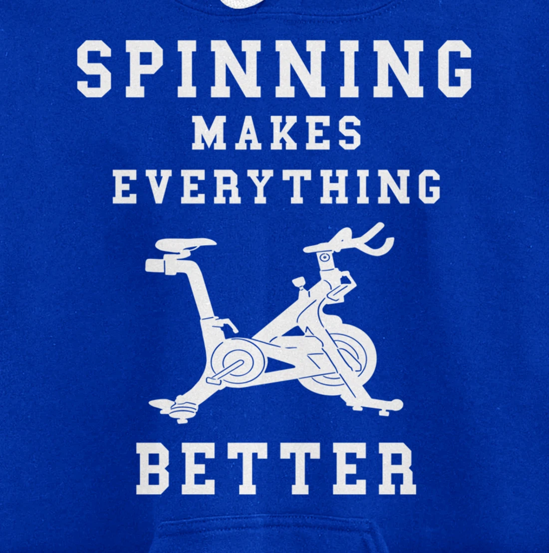 Spinning Makes Everything Better Spin Class Workout Gym Pullover Hoodie