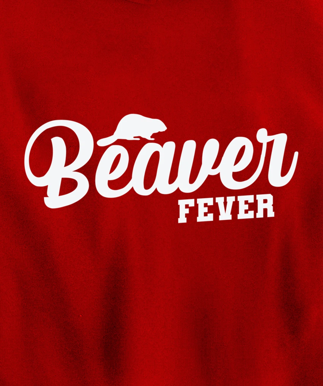 Beaver Fever Pullover Hoodie