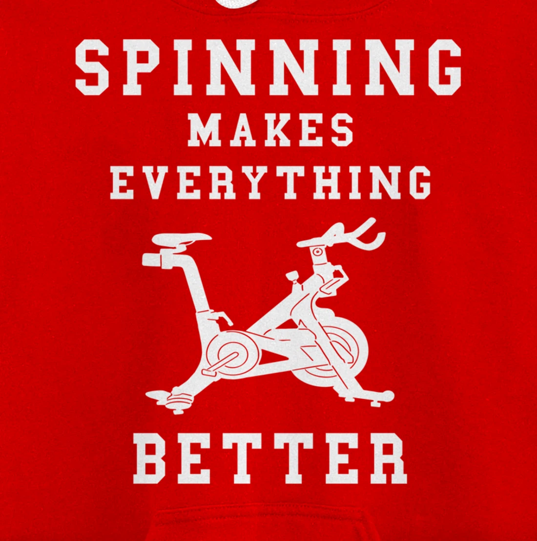 Spinning Makes Everything Better Spin Class Workout Gym Pullover Hoodie