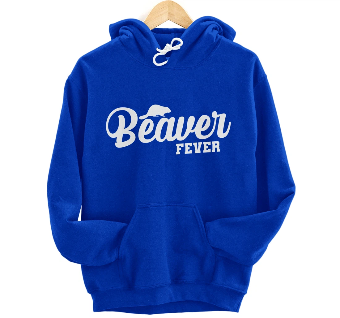 Beaver Fever Pullover Hoodie