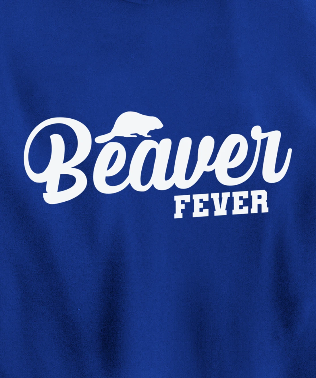 Beaver Fever Pullover Hoodie
