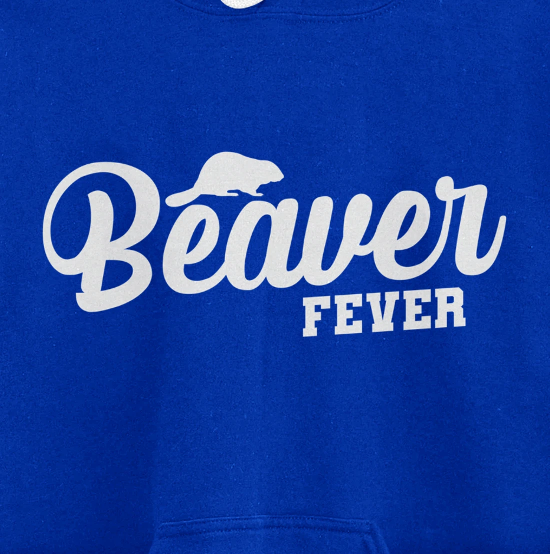 Beaver Fever Pullover Hoodie