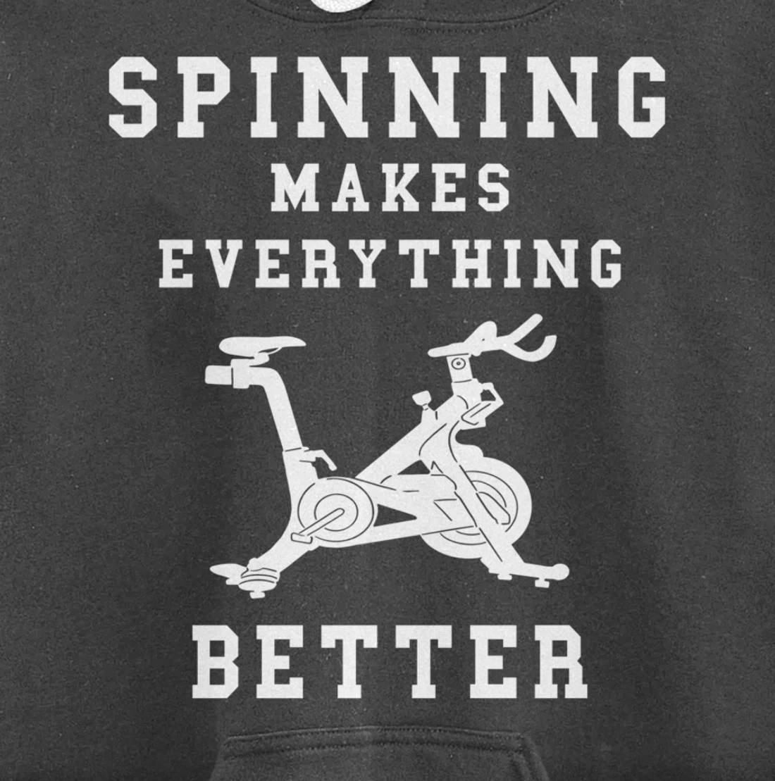 Spinning Makes Everything Better Spin Class Workout Gym Pullover Hoodie