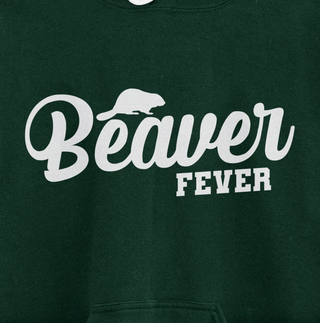 Beaver Fever Pullover Hoodie