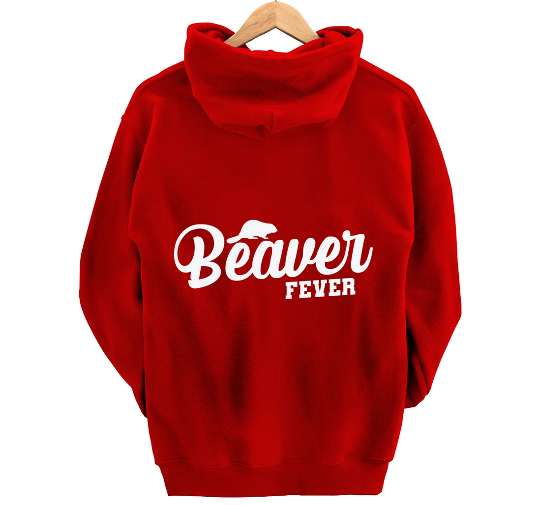 Beaver Fever Pullover Hoodie