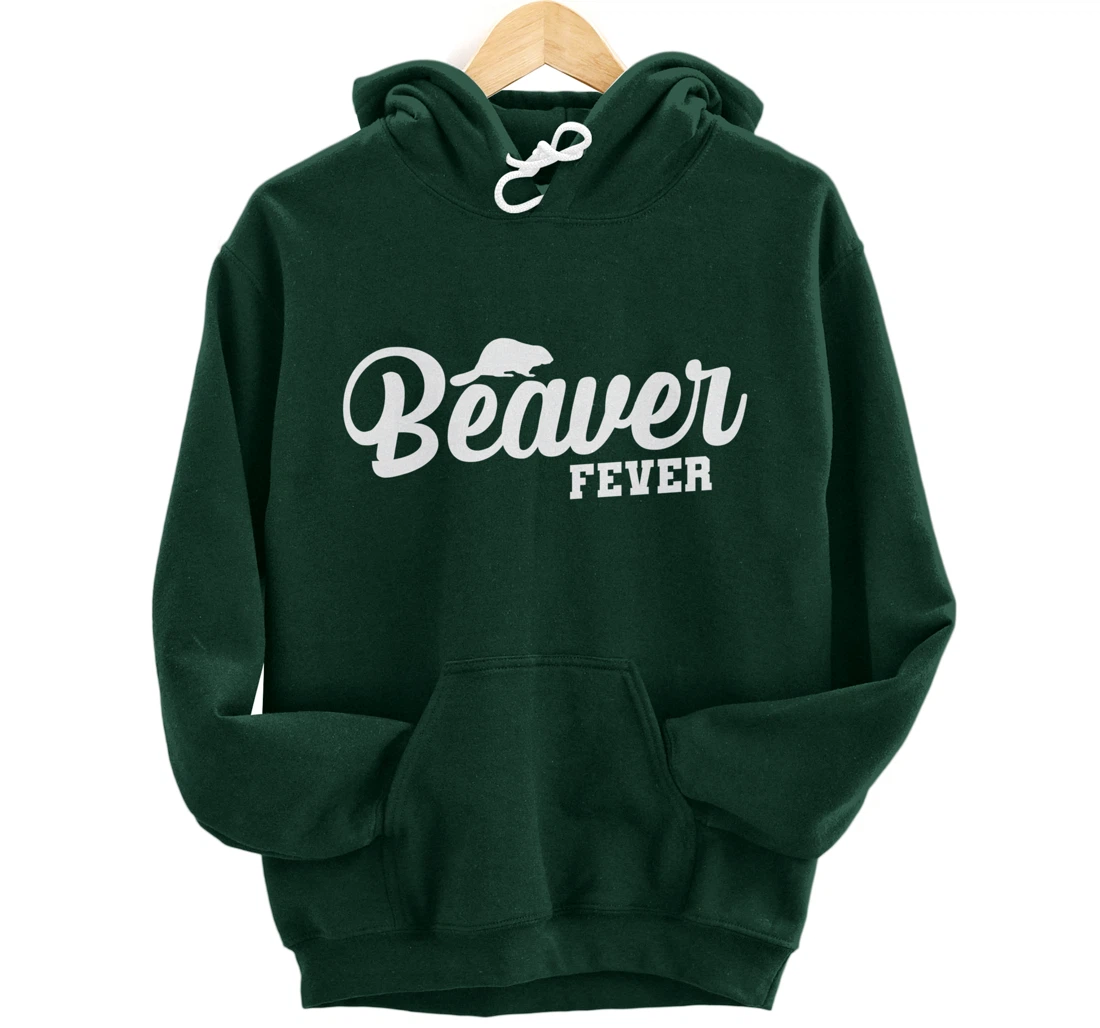 Beaver Fever Pullover Hoodie