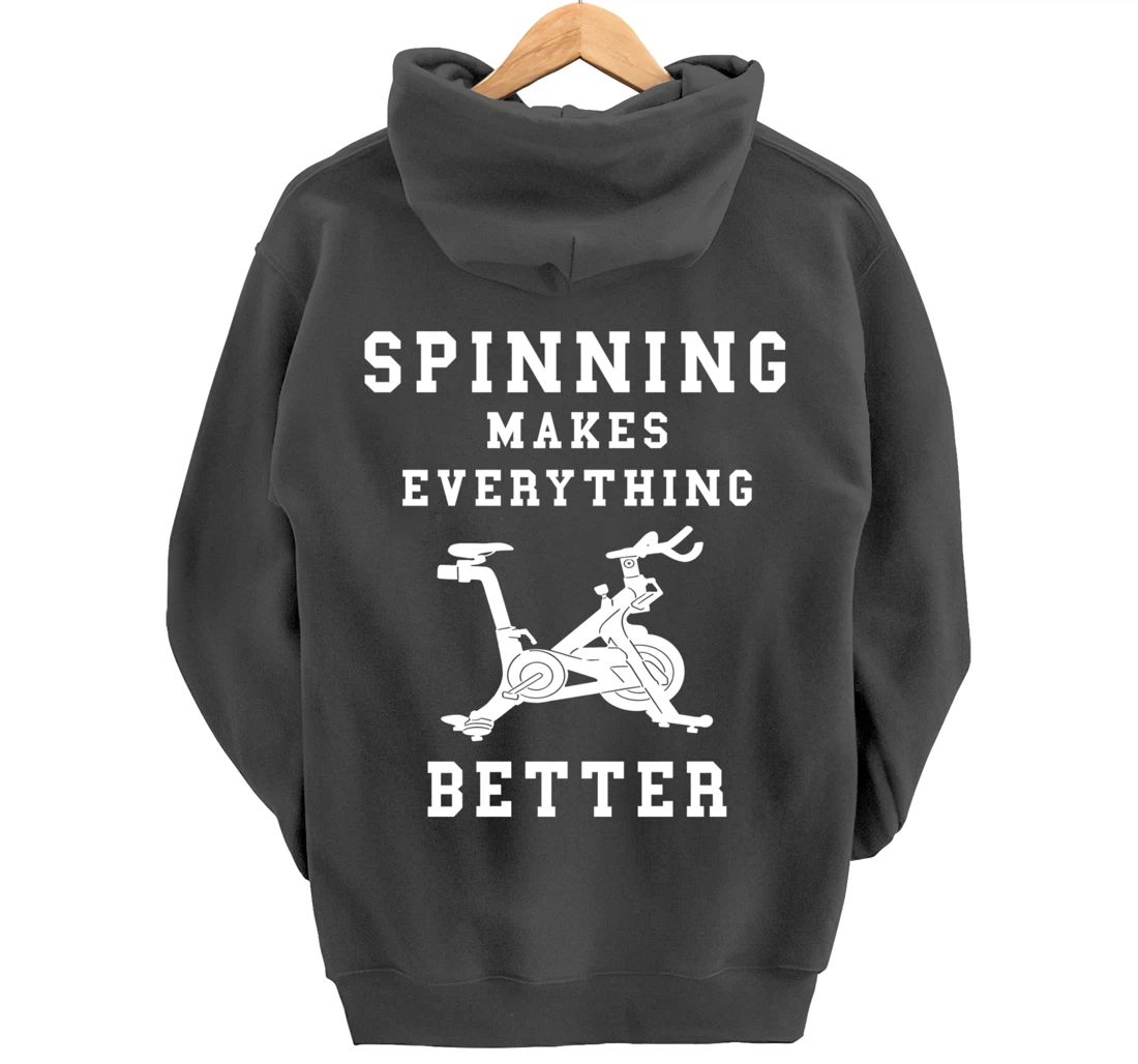 Spinning Makes Everything Better Spin Class Workout Gym Pullover Hoodie