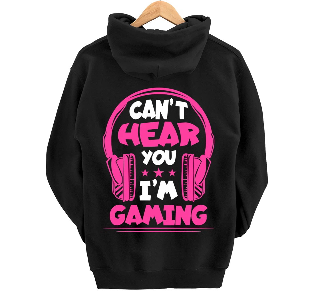 Video Gamer Can'T Hear You I'M Gaming Pullover Hoodie
