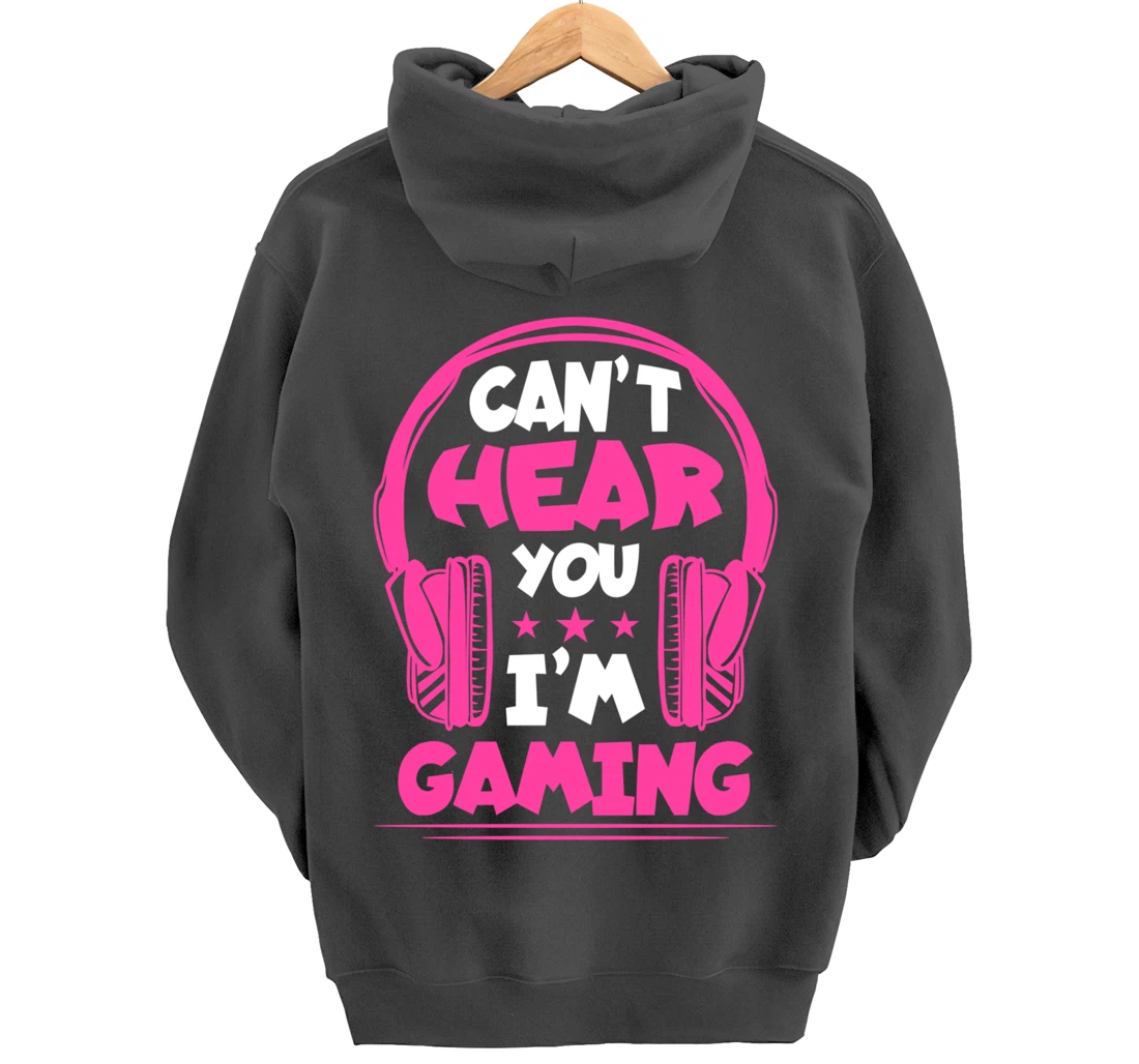 Video Gamer Can'T Hear You I'M Gaming Pullover Hoodie