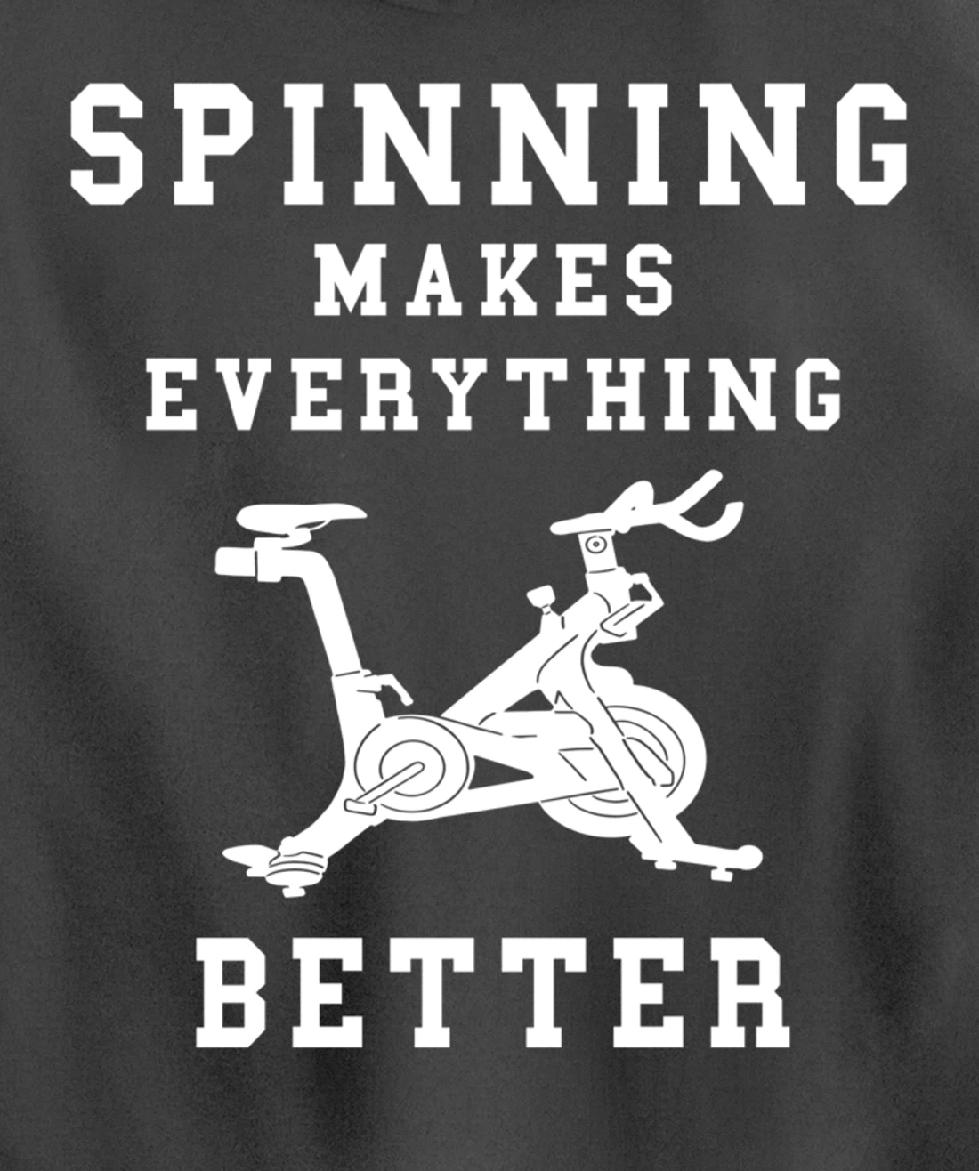 Spinning Makes Everything Better Spin Class Workout Gym Pullover Hoodie