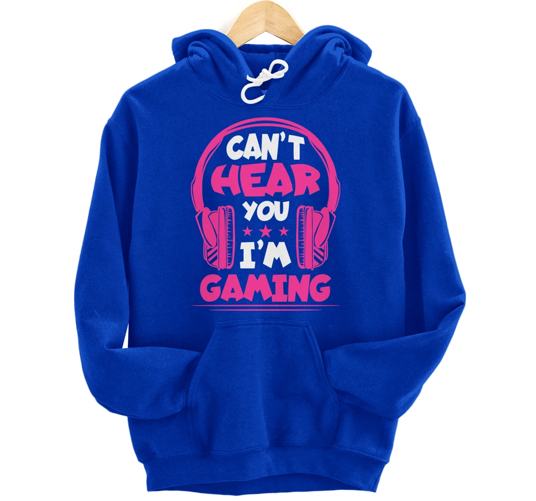Video Gamer Can'T Hear You I'M Gaming Pullover Hoodie