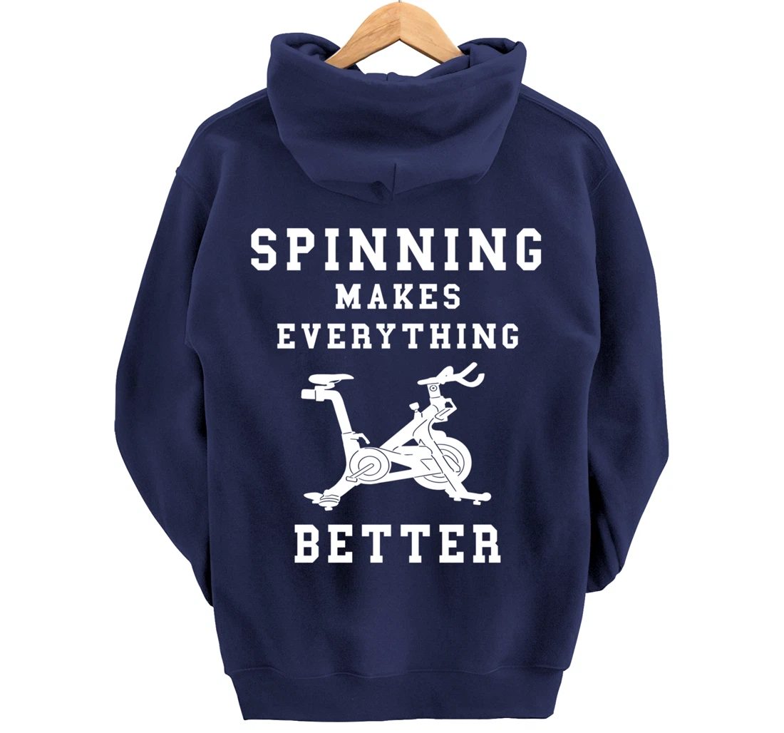 Spinning Makes Everything Better Spin Class Workout Gym Pullover Hoodie