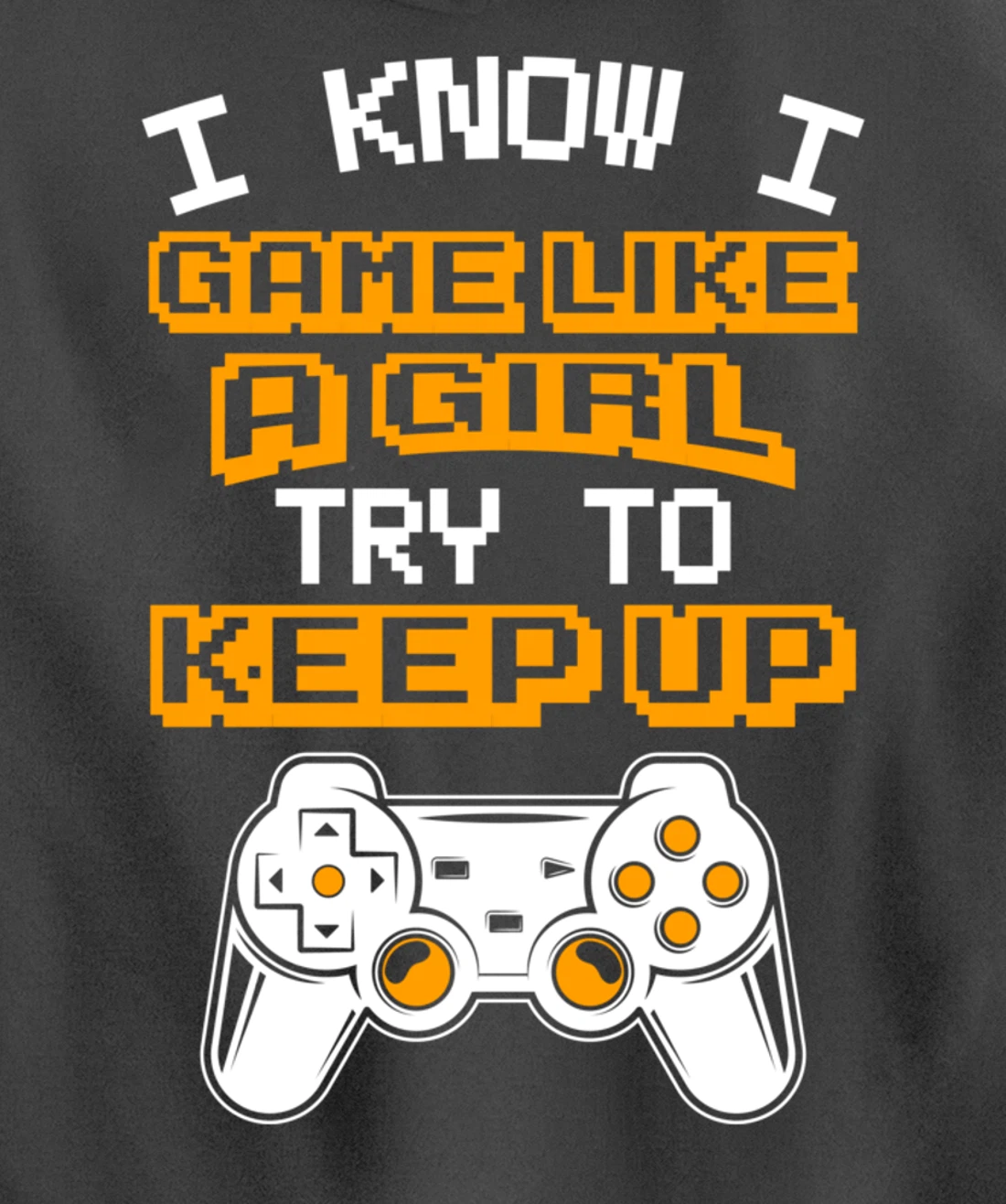 Video Gaming I Game Like A Girl Try To Keep Up Pullover Hoodie