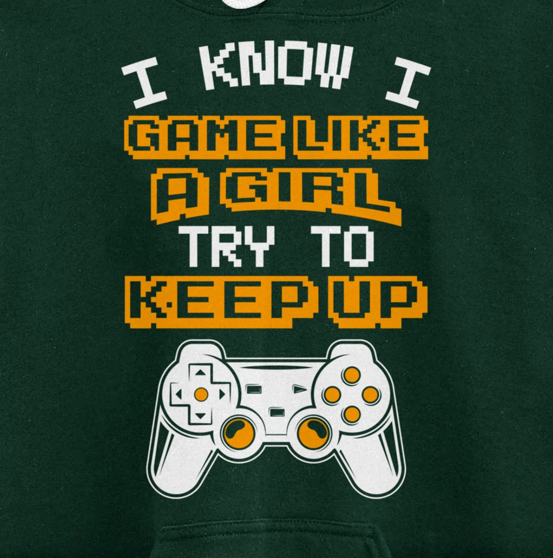 Video Gaming I Game Like A Girl Try To Keep Up Pullover Hoodie