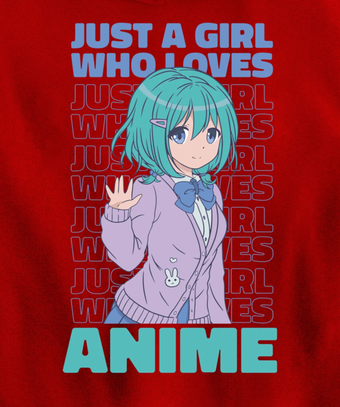 Just A Girl Who Loves Anime. Anime Girl. Anime Merch. Otaku Pullover Hoodie