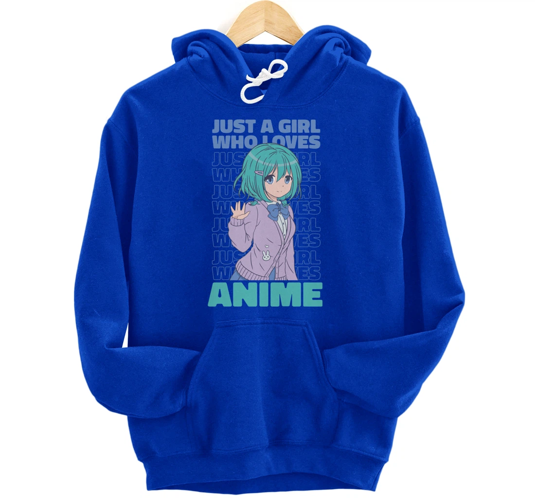 Just A Girl Who Loves Anime. Anime Girl. Anime Merch. Otaku Pullover Hoodie