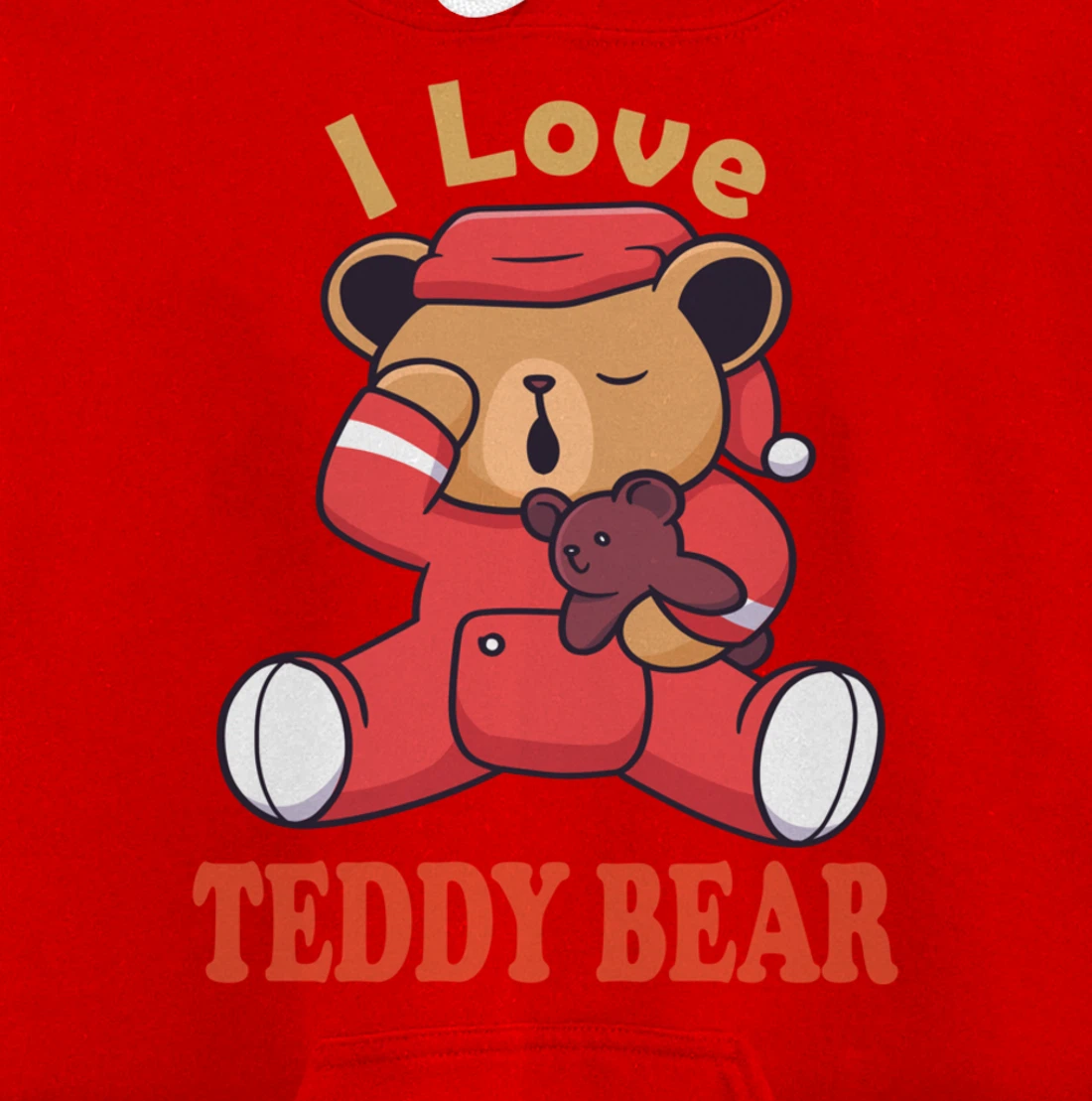 i love teddy bear Pullover Hoodie