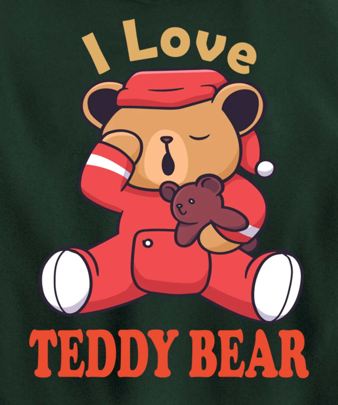 i love teddy bear Pullover Hoodie