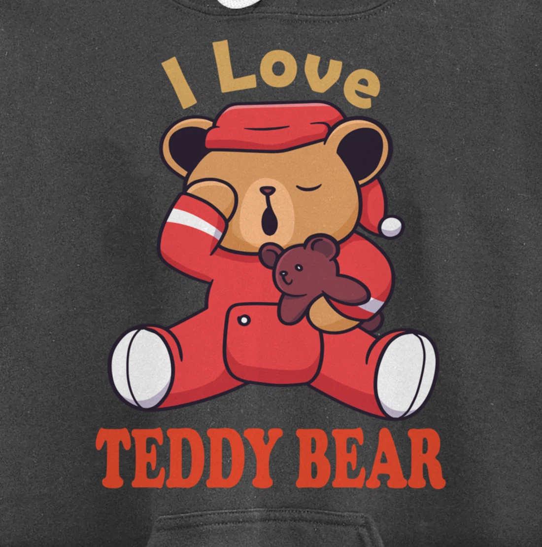i love teddy bear Pullover Hoodie