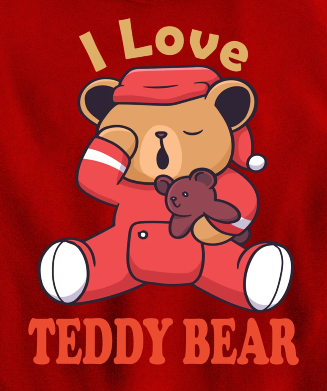 i love teddy bear Pullover Hoodie