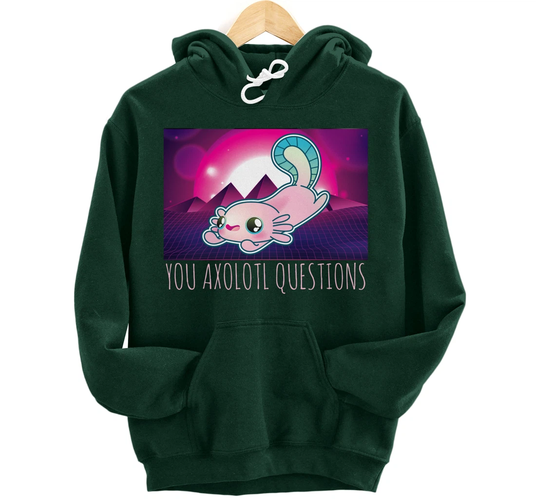 You Axolotl Questions Funny Animal Pun Vaporwave Aesthetic Pullover Hoodie