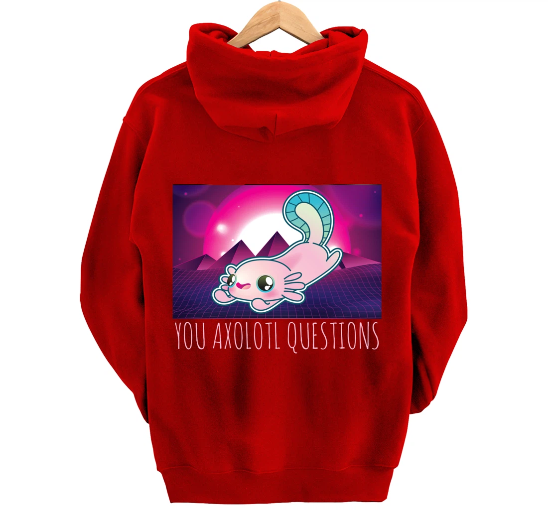 You Axolotl Questions Funny Animal Pun Vaporwave Aesthetic Pullover Hoodie