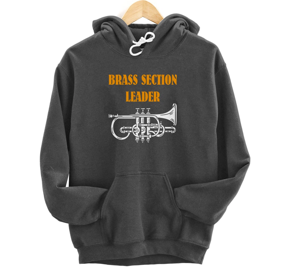 Section Leader Brass Musician Music Lover Pullover Hoodie