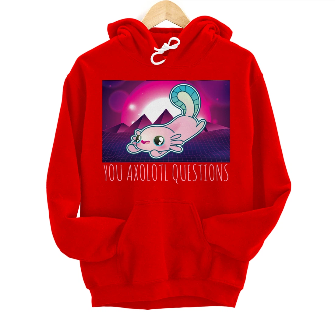 You Axolotl Questions Funny Animal Pun Vaporwave Aesthetic Pullover Hoodie