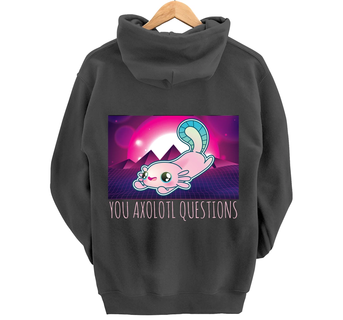 You Axolotl Questions Funny Animal Pun Vaporwave Aesthetic Pullover Hoodie