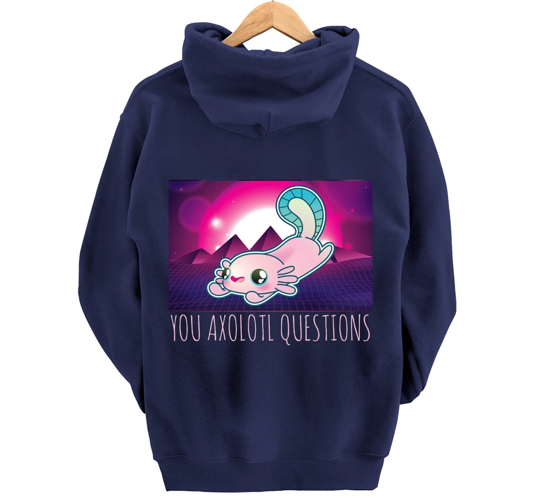 You Axolotl Questions Funny Animal Pun Vaporwave Aesthetic Pullover Hoodie