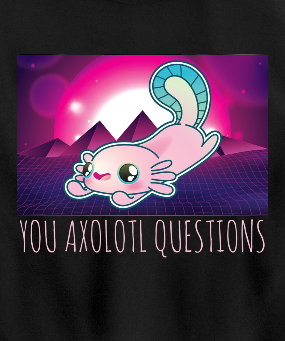 You Axolotl Questions Funny Animal Pun Vaporwave Aesthetic Pullover Hoodie