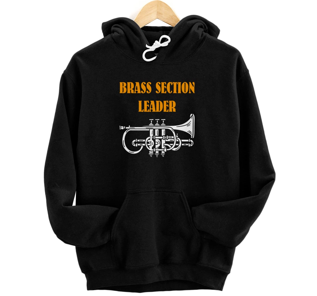 Section Leader Brass Musician Music Lover Pullover Hoodie