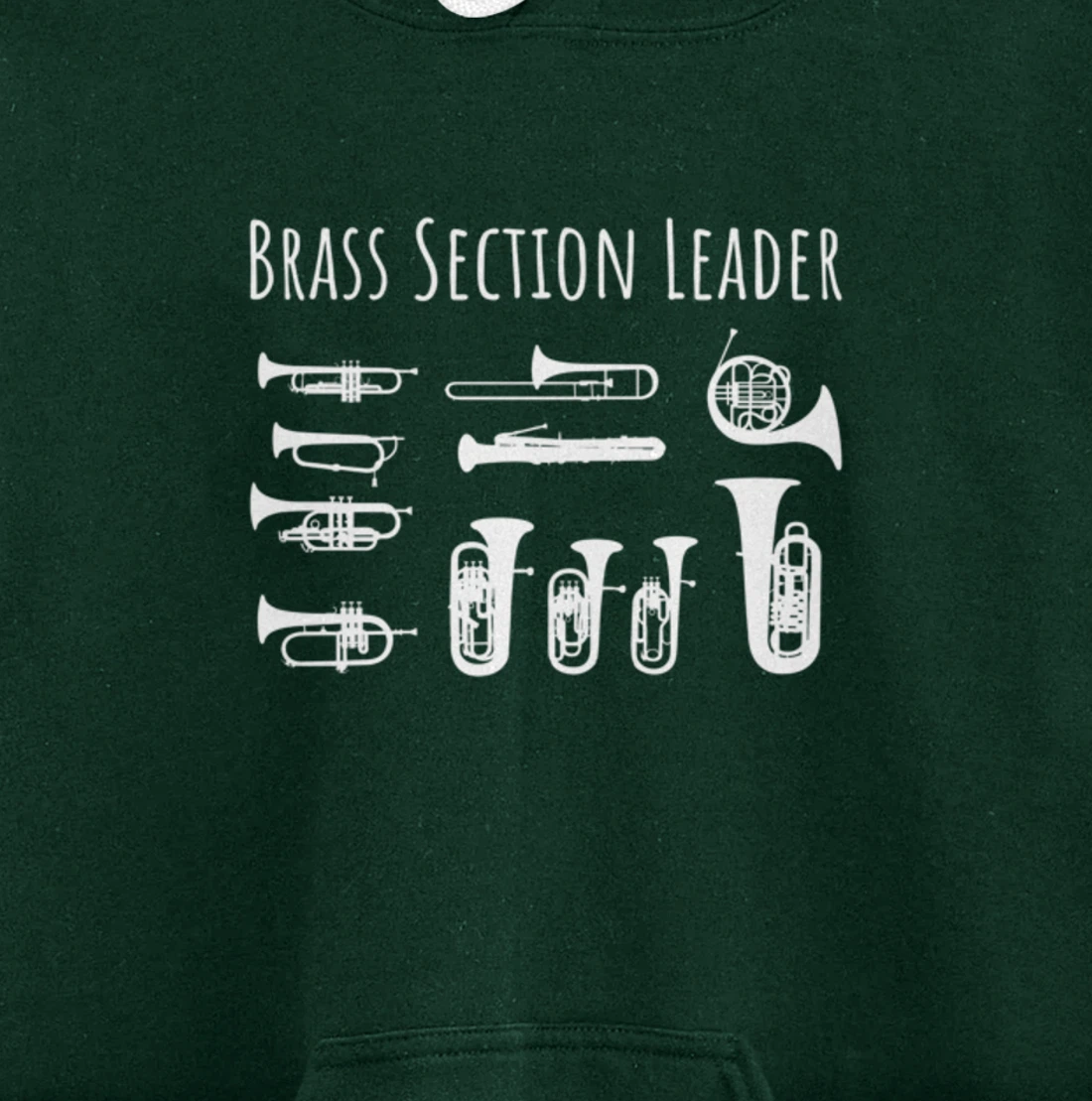 Section Leader Pun Marching Band Brass Instrument Pullover Hoodie