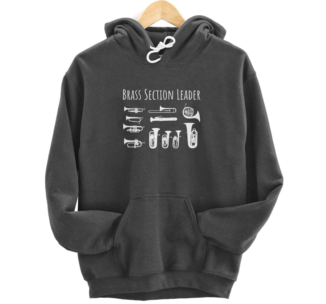 Section Leader Pun Marching Band Brass Instrument Pullover Hoodie