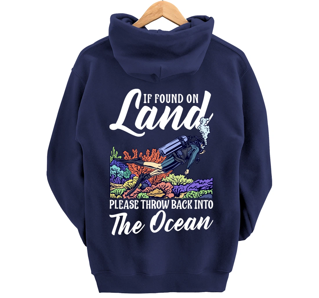 Found On Land Please Throw Back Into The Ocean Scuba Diving Pullover Hoodie