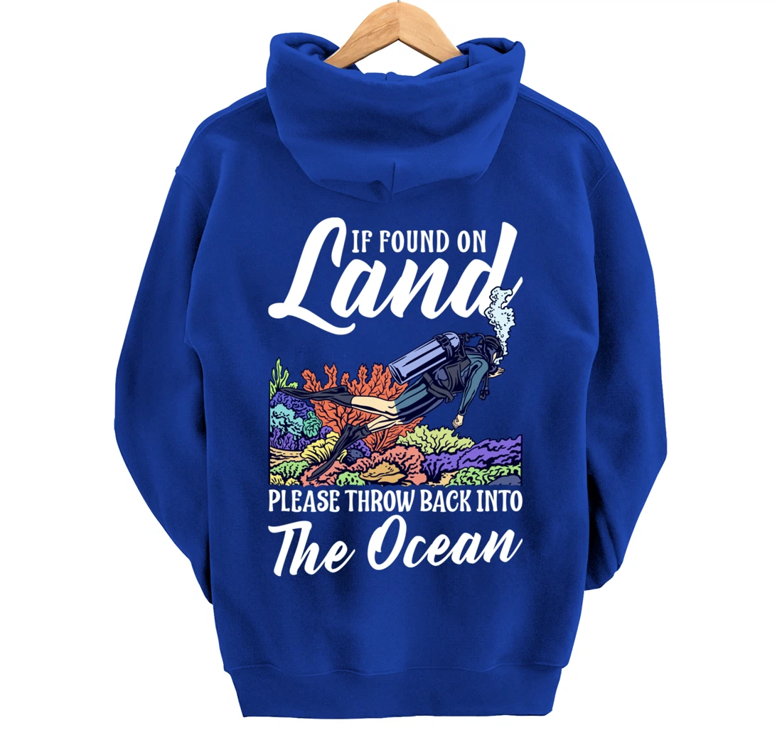 Found On Land Please Throw Back Into The Ocean Scuba Diving Pullover Hoodie