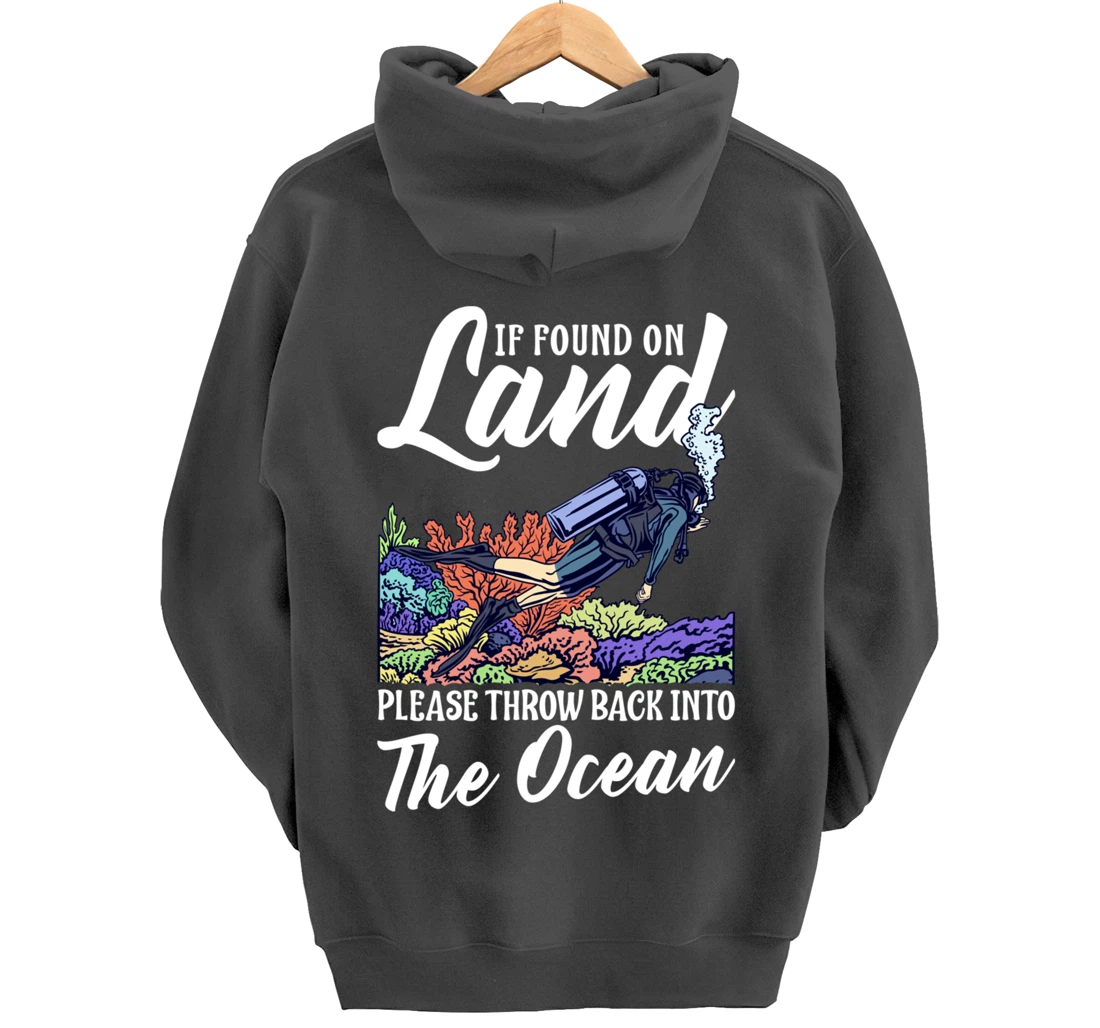 Found On Land Please Throw Back Into The Ocean Scuba Diving Pullover Hoodie