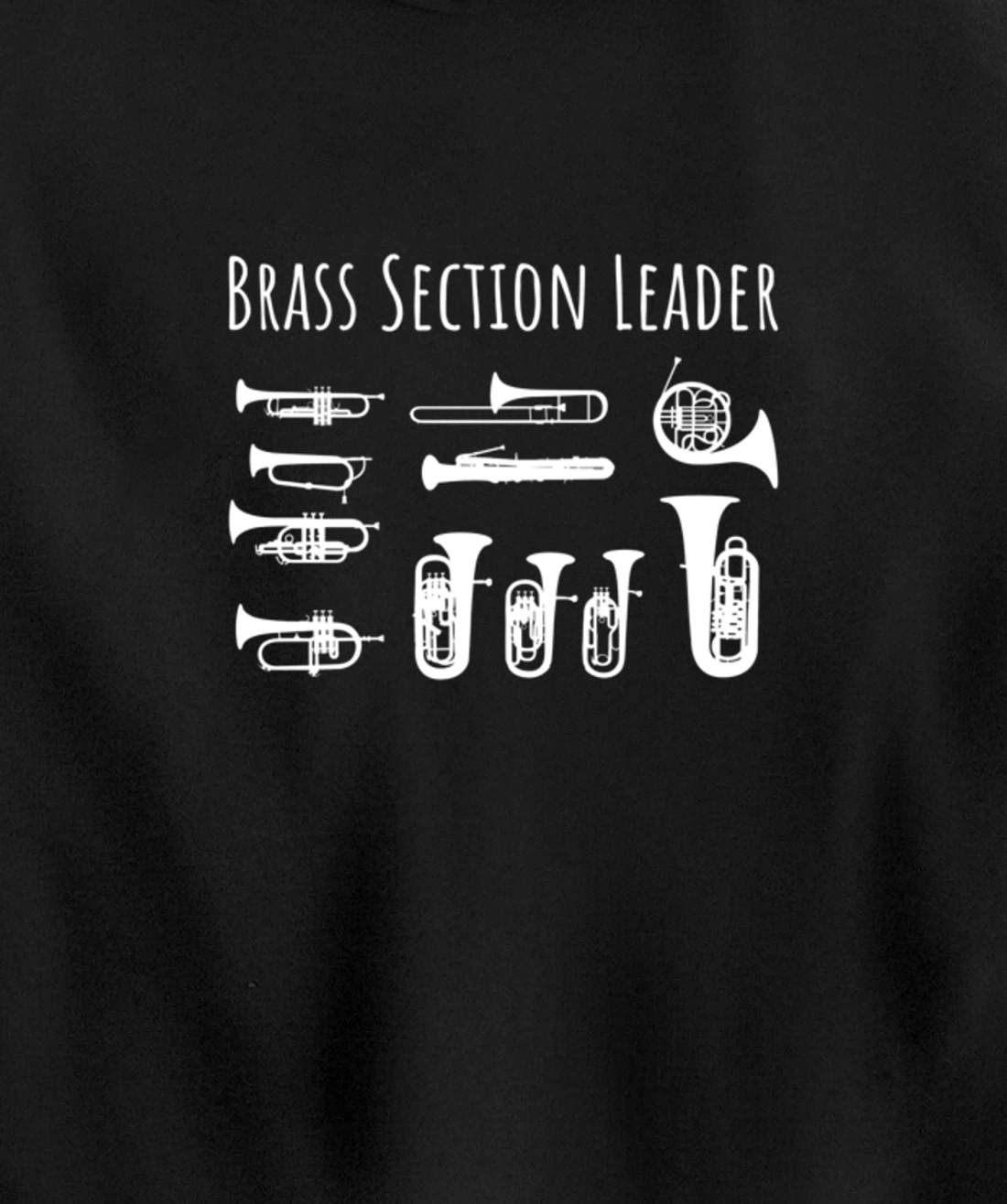 Section Leader Pun Marching Band Brass Instrument Pullover Hoodie
