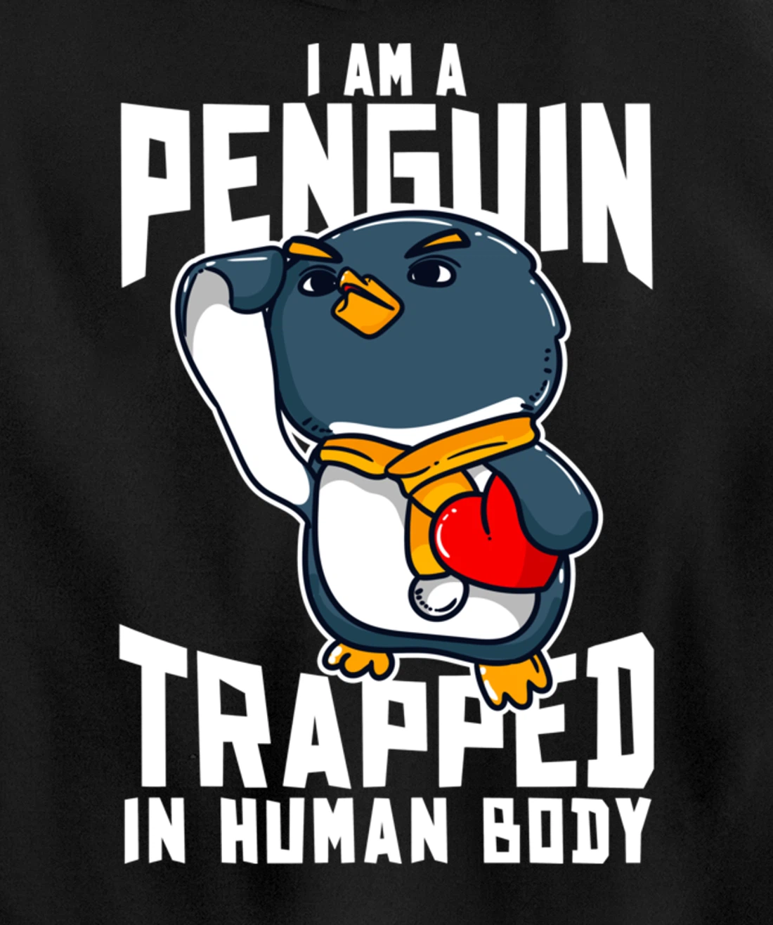 I Am A Penguin Trapped In Human Body Funny Penguin Lovers Pullover Hoodie