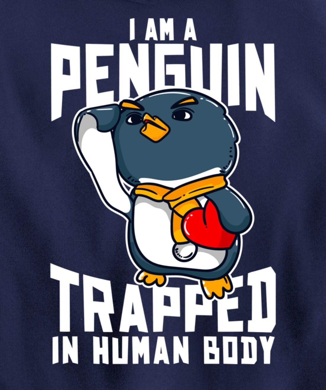 I Am A Penguin Trapped In Human Body Funny Penguin Lovers Pullover Hoodie