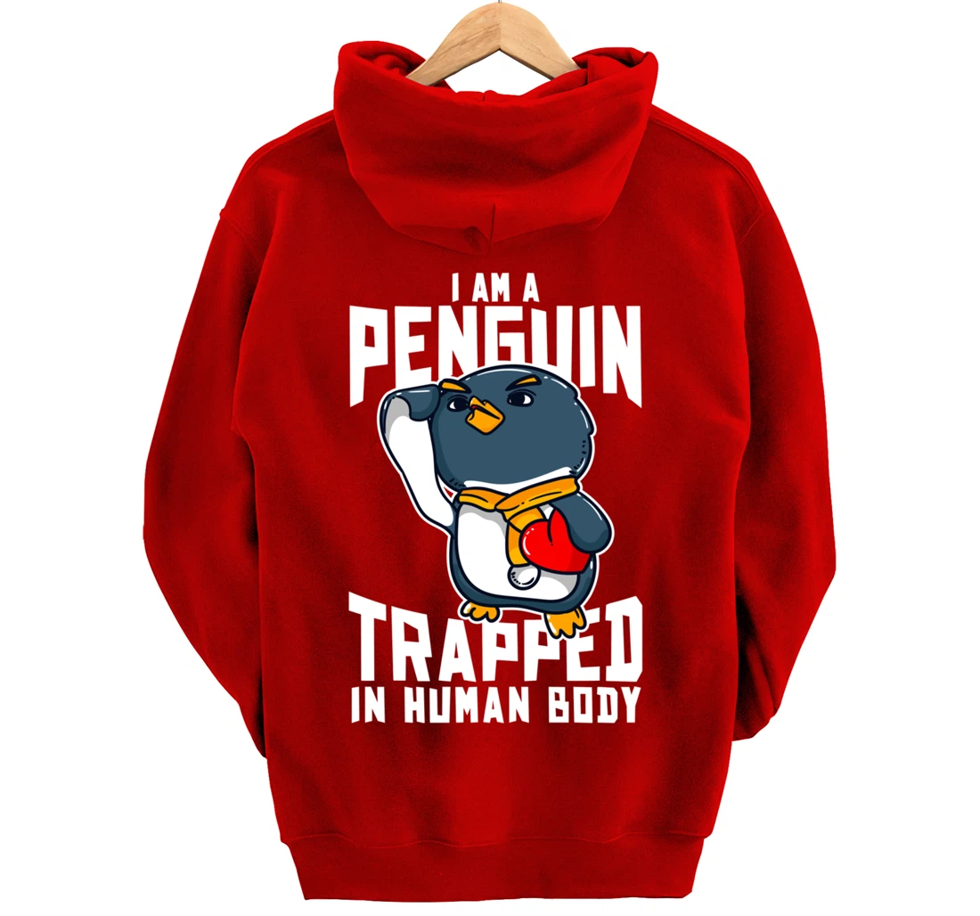 I Am A Penguin Trapped In Human Body Funny Penguin Lovers Pullover Hoodie